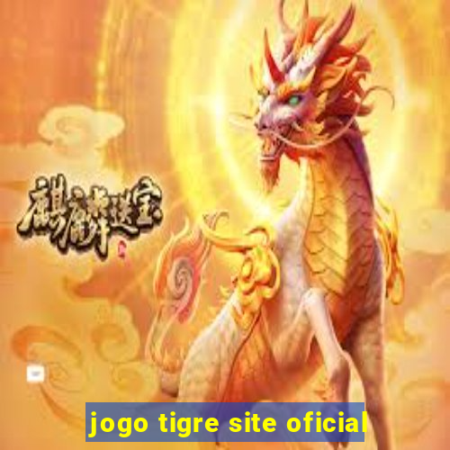 jogo tigre site oficial